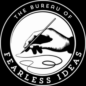 Bureau of Fearless Ideas