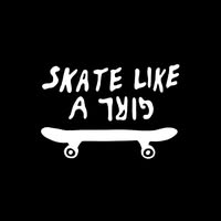 Skate Like A Girl